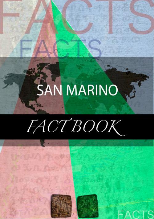 Cover of the book San Marino Fact Book by kartindo.com, kartindo.com