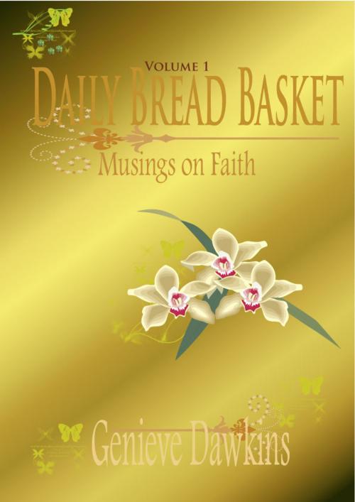Cover of the book Daily Bread Basket by Genieve Dawkins, Genieve Dawkins