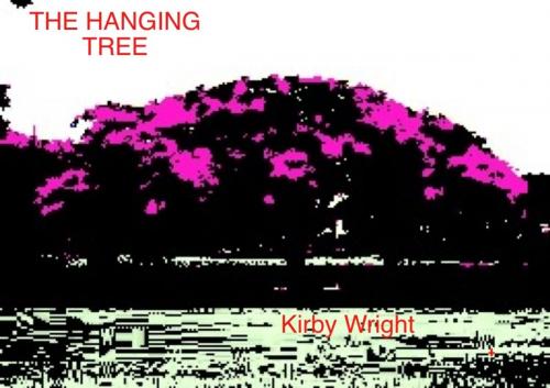 Cover of the book The Hanging Tree by Kirby Wright, Lemon Shark Press
