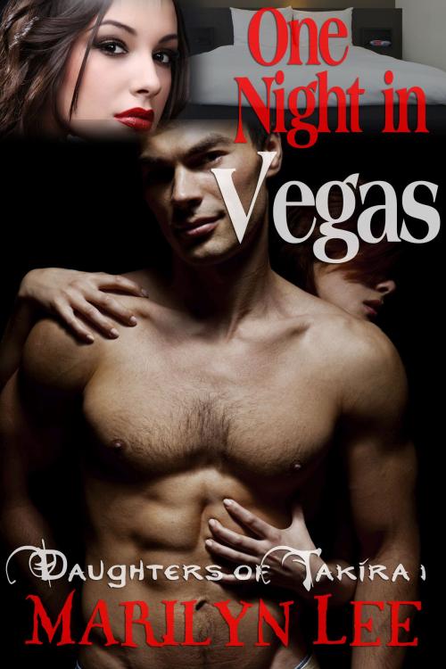Cover of the book One Night In Vegas by Marilyn Lee, Marilyn Lee Unleashed