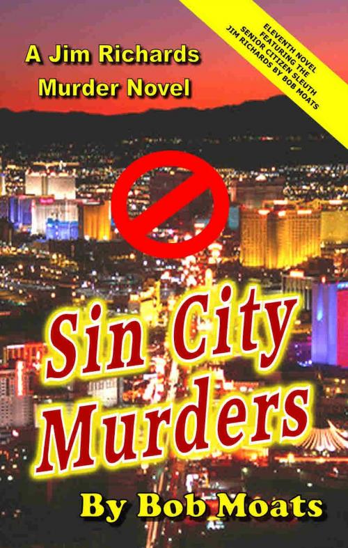 Cover of the book Sin City Murders by Bob Moats, Magic 1 Productions