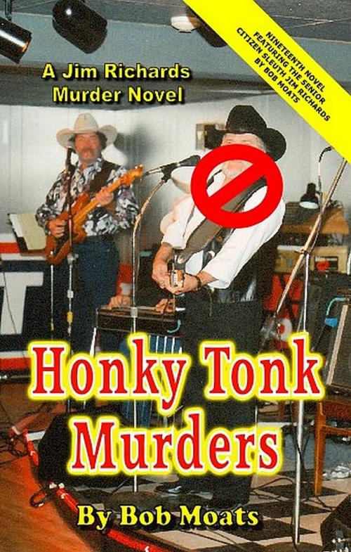 Cover of the book Honky Tonk Murders by Bob Moats, Magic 1 Productions