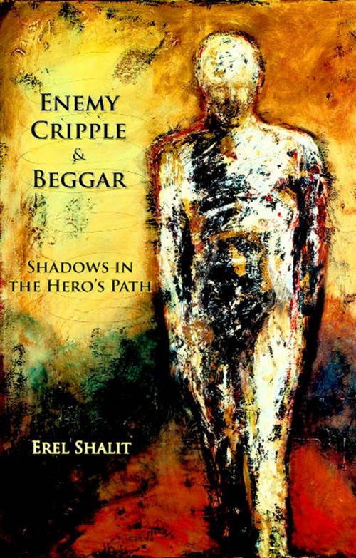 Cover of the book Enemy, Cripple, Beggar by Erel Shalit, Fisher King Press