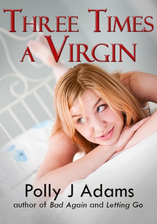 Cover of the book Three Times a Virgin by Polly J Adams, James Grieve Press