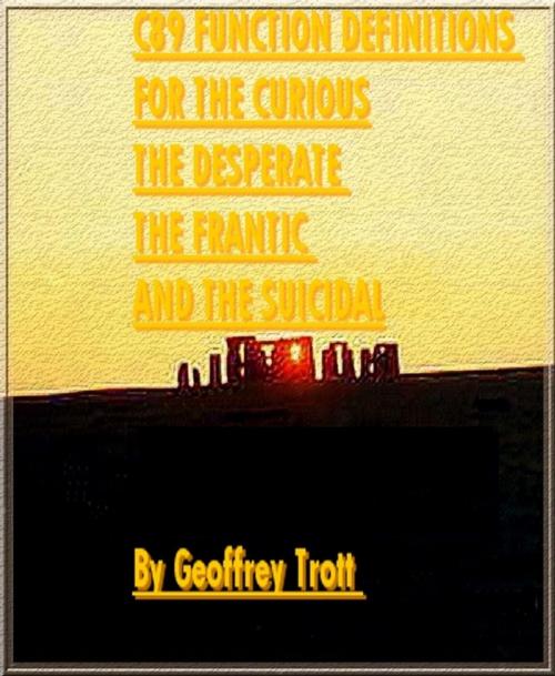 Cover of the book C89 Function Definitions by Geoffrey Trott, Geoffrey Trott