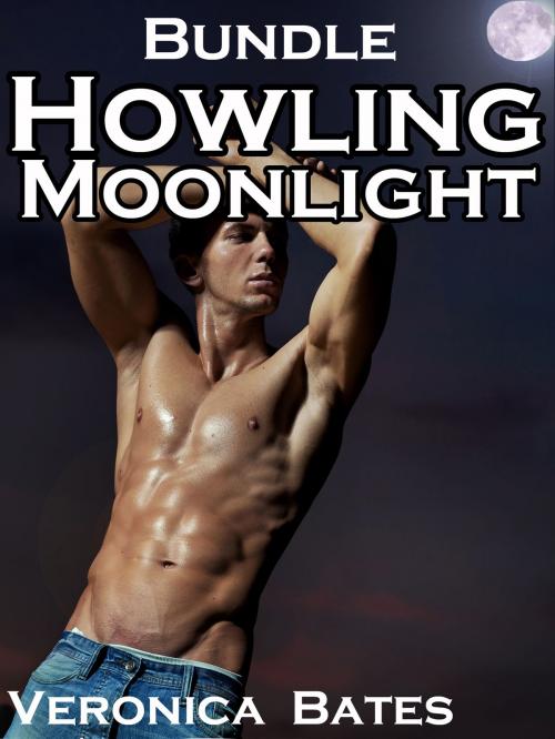 Cover of the book Howling Moonlight Bundle: Books 1 and 2 by Veronica Bates, Veronica Bates
