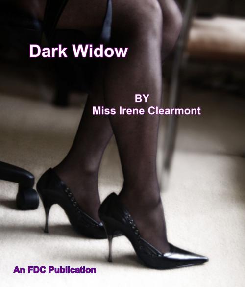 Cover of the book Dark Widow by Miss Irene Clearmont, FDC Publications