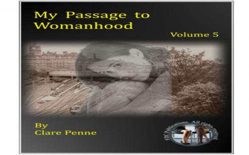 Cover of the book My Passage to Womanhood - Volume Five by Clare Penne, FDC Publications