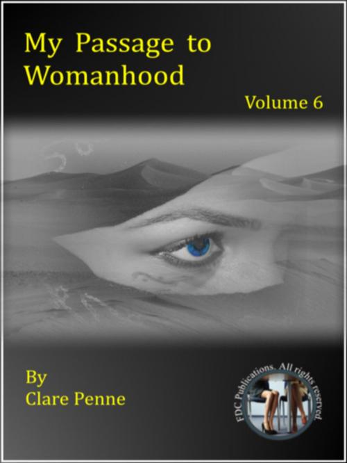 Cover of the book My Passage to Womanhood - Volume Six by Clare Penne, FDC Publications
