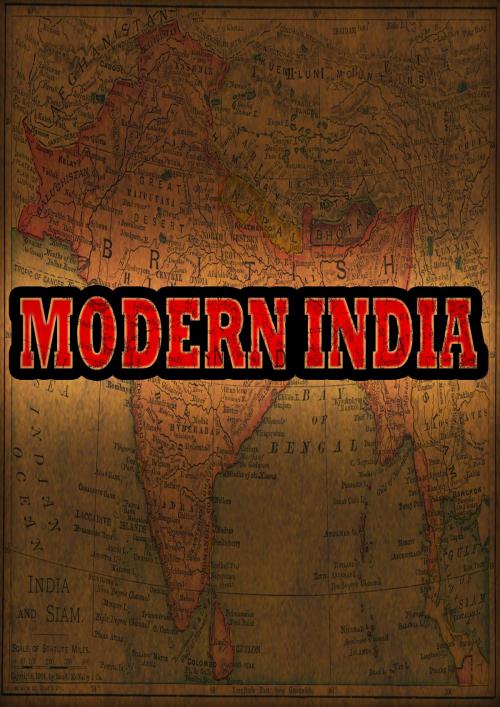 Cover of the book Modern India by WILLIAM ELEROY CURTIS, Zhingoora Books
