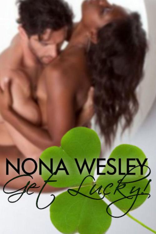 Cover of the book Get Lucky! by Nona Wesley, DLP Books