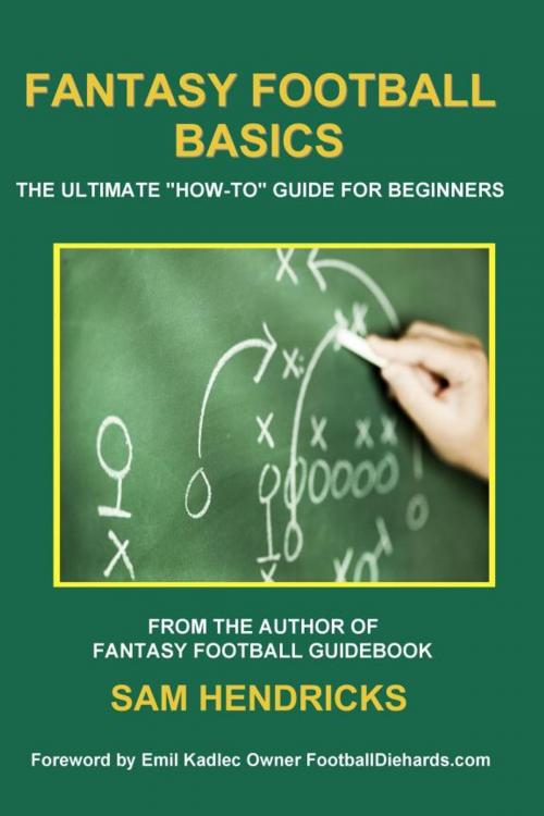Cover of the book Fantasy Footall Basics by Sam Hendricks, Extra Point Press