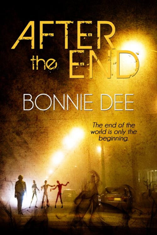 Cover of the book After the End by Bonnie Dee, Bonnie Dee