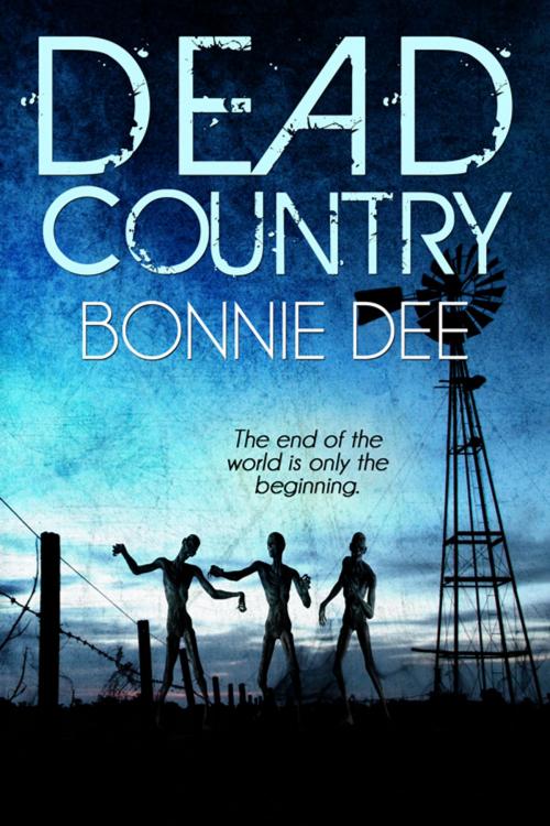 Cover of the book Dead Country by Bonnie Dee, Bonnie Dee