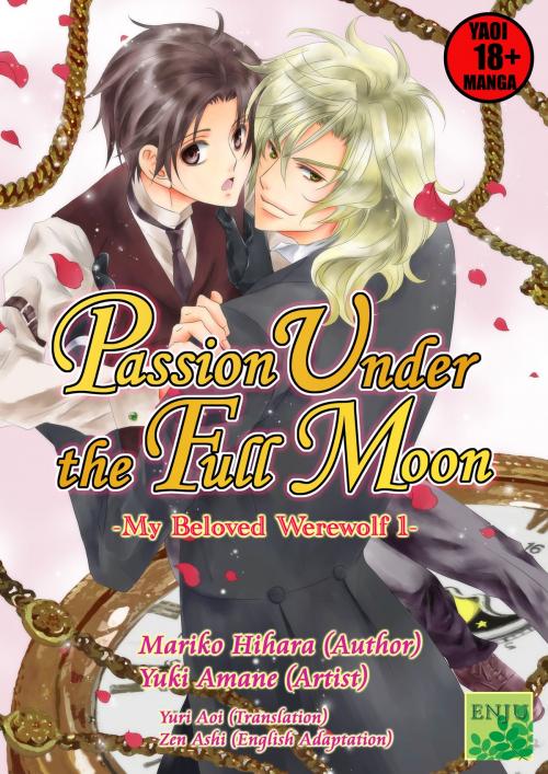 Cover of the book Passion Under the Full Moon(YAOI MANGA) by 檜原まり子/Mariko Hihara, 天音友希/Yuki Amane(artist), Yuri Aoi(translator), enjugroup