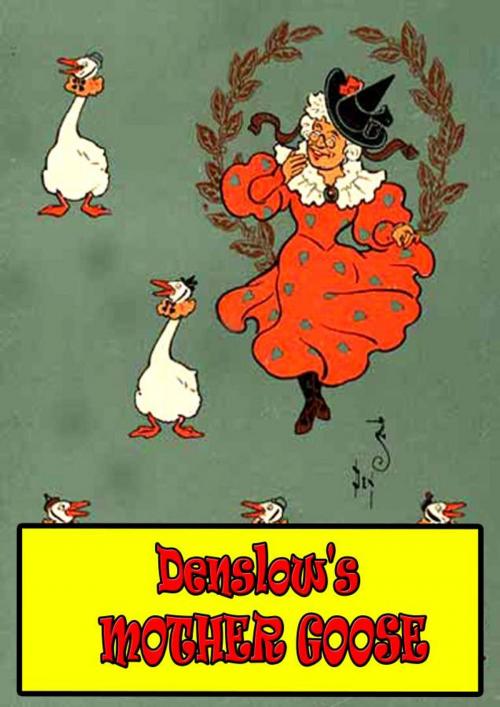 Cover of the book Denslow's Mother Goose by W. W. Denslow, Zhingoora Books