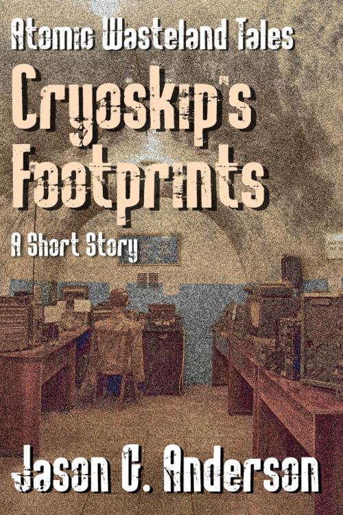 Cover of the book Cryoskip's Footprints by Jason G. Anderson, Jason G. Anderson