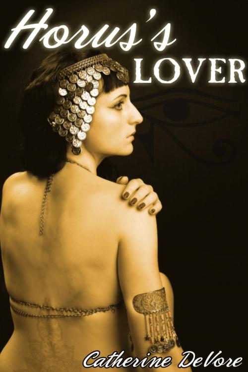 Cover of the book Horus's Lover by Catherine DeVore, Catherine DeVore