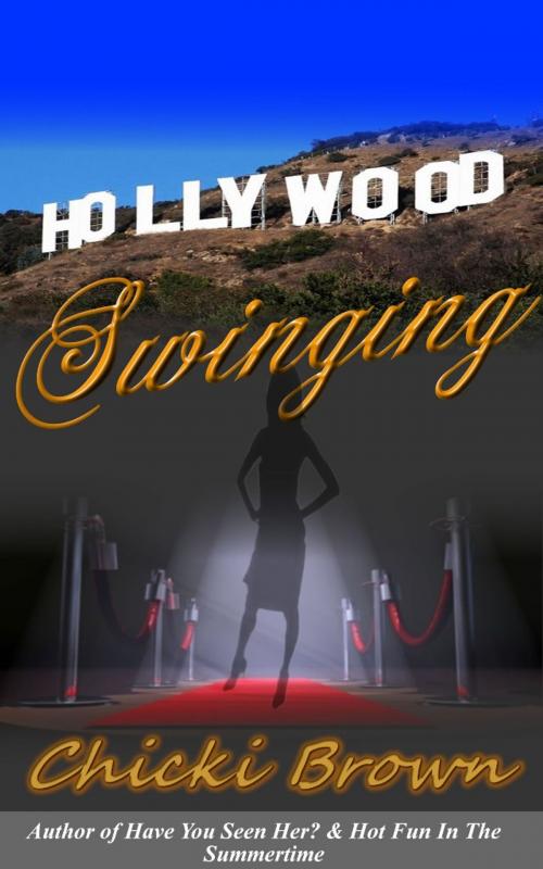 Cover of the book Hollywood Swinging by Chicki Brown, Denise Jones