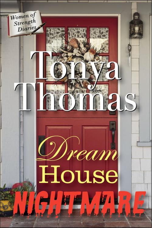 Cover of the book Dream House Nightmare by Tonya Thomas, Four Winds Press
