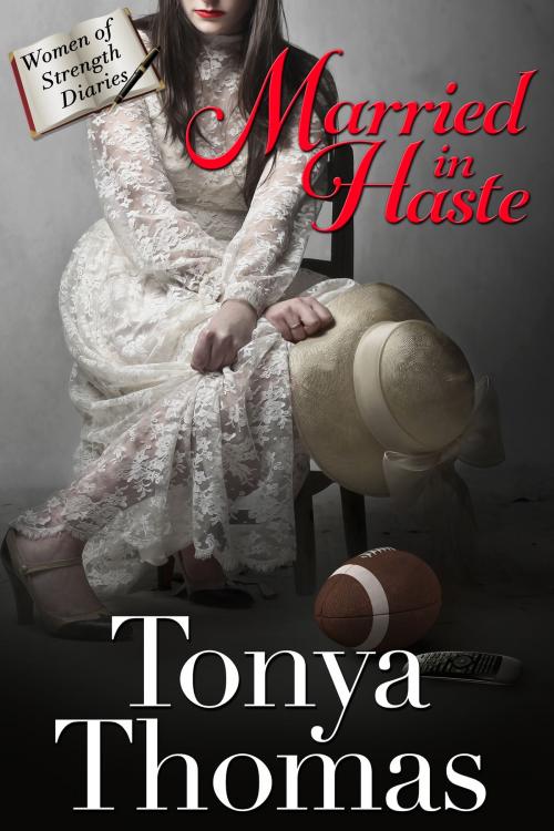 Cover of the book Married In Haste by Tonya Thomas, Four Winds Press