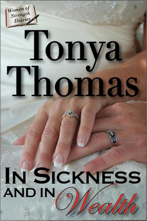Cover of the book In Sickness & In Wealth by Tonya Thomas, Four Winds Press
