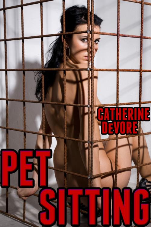 Cover of the book Pet Sitting by Catherine DeVore, Catherine DeVore
