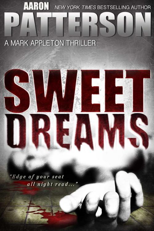 Cover of the book Sweet Dreams by Aaron Patterson, StoneHouse Ink
