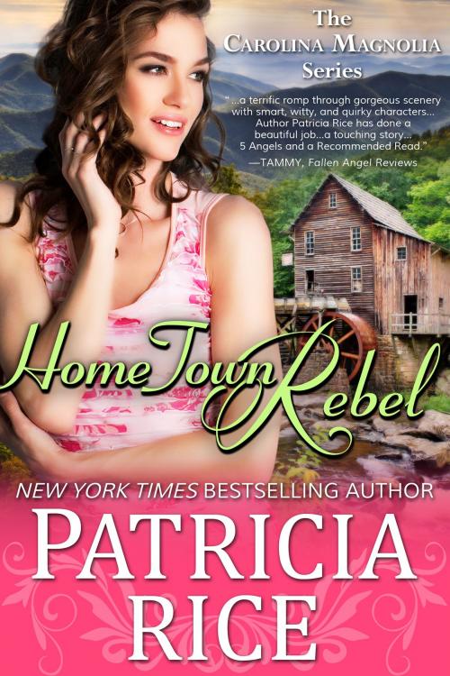 Cover of the book Home Town Rebel by Patricia Rice, Book View Cafe