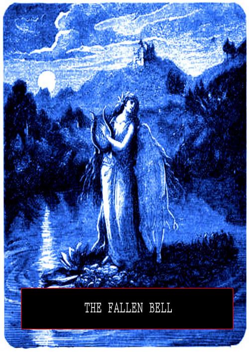 Cover of the book The Fallen Bell by VILLAMARIA, Zhingoora Books