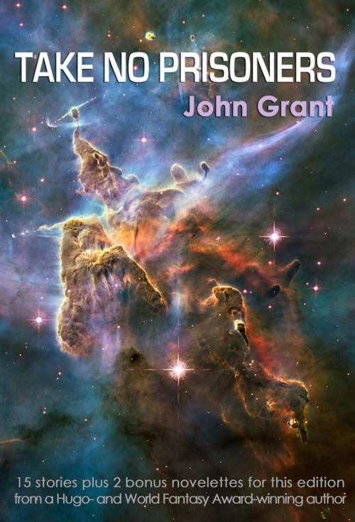 Cover of the book Take No Prisoners by John Grant, infinity plus