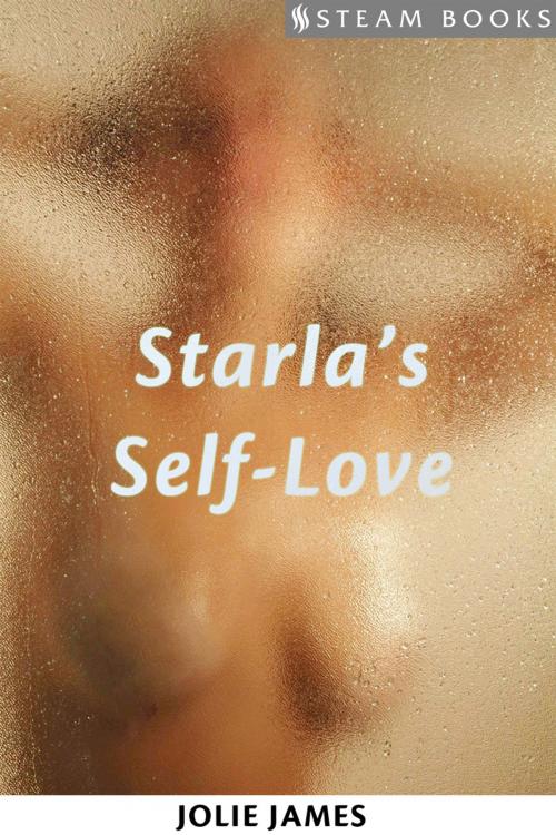 Cover of the book Starla's Self-Love by Jolie James, Steam Books, Steam Books