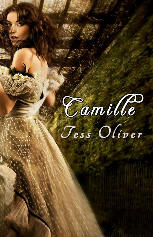 Cover of the book Camille by Tess Oliver, Tess Oliver