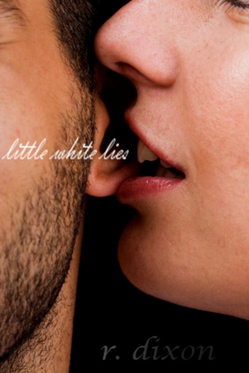 Cover of the book little white lies by Raminar Dixon, Raminar Dixon
