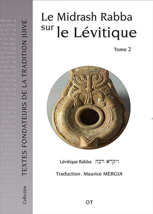 Cover of the book Le Midrash Rabba sur le Lévitique (tome 2) by Maurice Mergui, Objectif Transmission