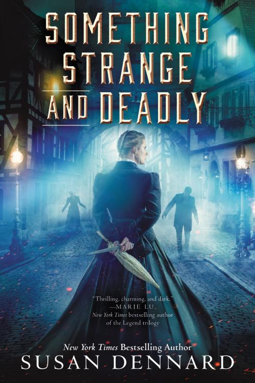 Cover of the book Something Strange and Deadly by Susan Dennard, HarperTeen