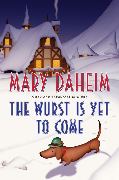 Cover of the book The Wurst Is Yet to Come by Mary Daheim, William Morrow