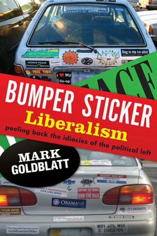 Cover of the book Bumper Sticker Liberalism by Mark Goldblatt, Broadside e-books