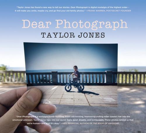 Cover of the book Dear Photograph by Taylor Jones, William Morrow