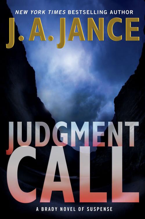 Cover of the book Judgment Call by J. A Jance, William Morrow