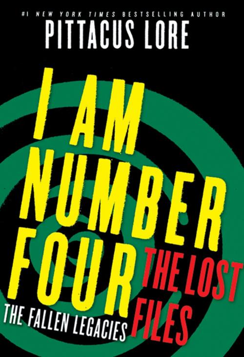 Cover of the book I Am Number Four: The Lost Files: The Fallen Legacies by Pittacus Lore, HarperCollins