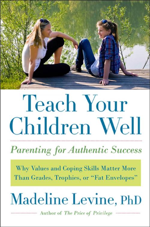 Cover of the book Teach Your Children Well by Madeline Levine PhD, Harper