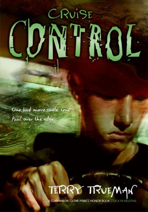 Cover of the book Cruise Control by Terry Trueman, HarperTeen