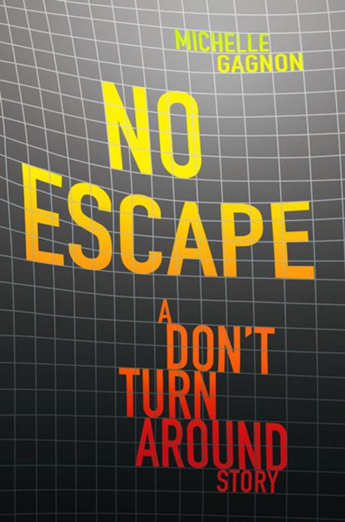 Cover of the book No Escape by Michelle Gagnon, HarperCollins