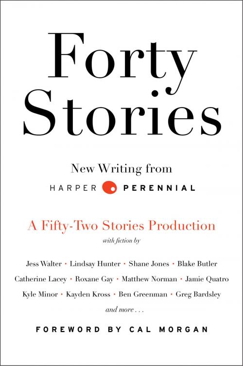 Cover of the book Forty Stories by Harper Perennial, Harper Perennial