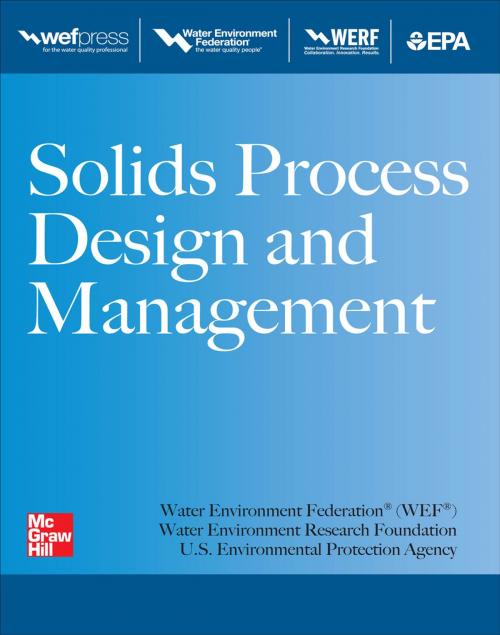 Cover of the book Solids Process Design and Management by Water Environment Federation, McGraw-Hill Education