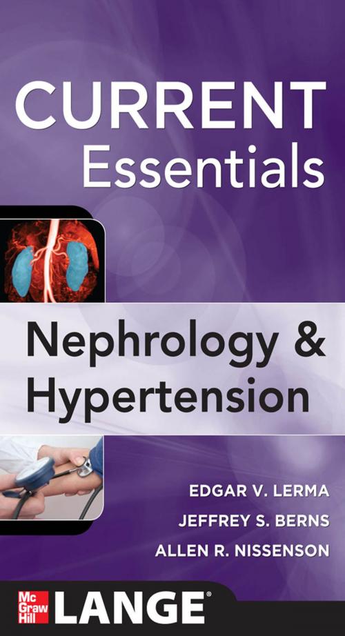 Cover of the book CURRENT Essentials of Nephrology & Hypertension by Edger Lerma, Jeffrey S. Berns, Allen R. Nissenson, McGraw-Hill Education