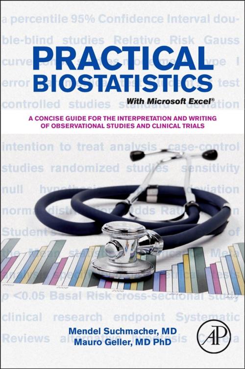 Cover of the book Practical Biostatistics by Mendel Suchmacher, Mauro Geller, Elsevier Science