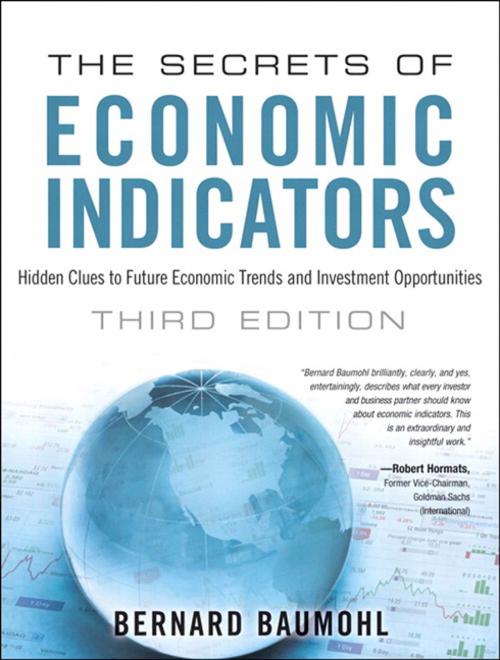 Cover of the book The Secrets of Economic Indicators by Bernard Baumohl, Pearson Education