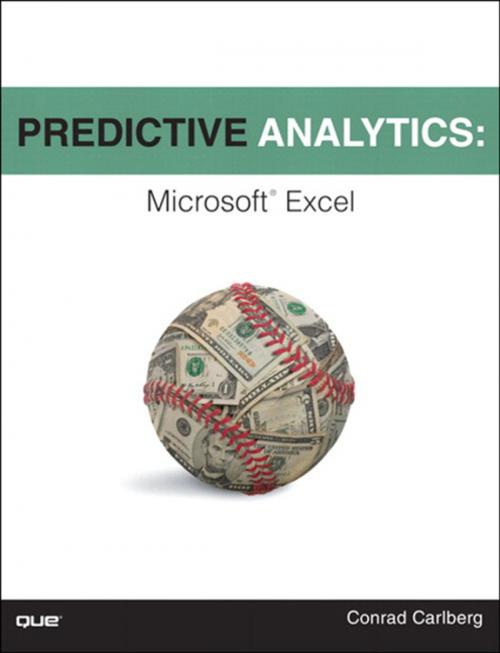 Cover of the book Predictive Analytics: Microsoft Excel by Conrad Carlberg, Pearson Education
